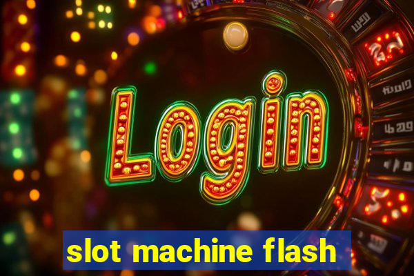 slot machine flash