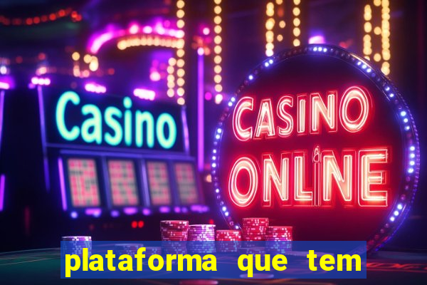 plataforma que tem o jogo fortune tiger