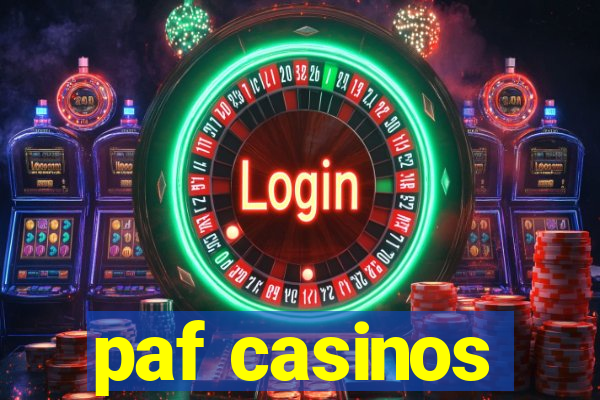 paf casinos