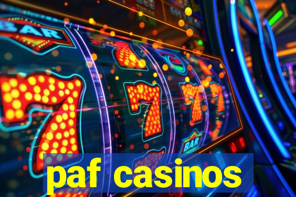 paf casinos