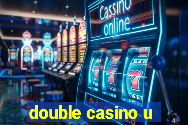 double casino u