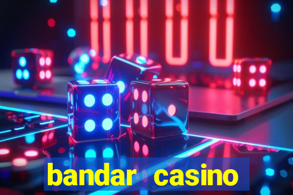 bandar casino baccarat online