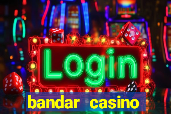 bandar casino baccarat online