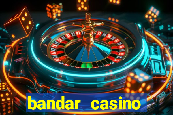 bandar casino baccarat online