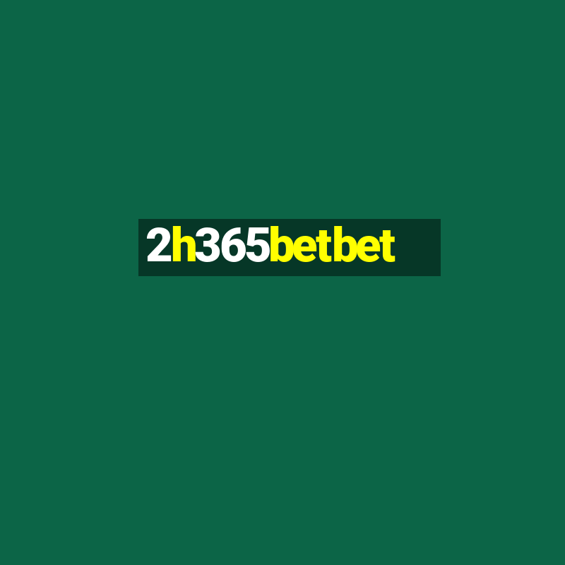 2h365betbet