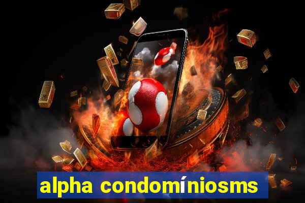 alpha condomíniosms