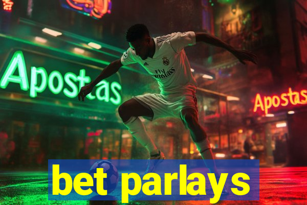 bet parlays