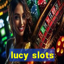 lucy slots