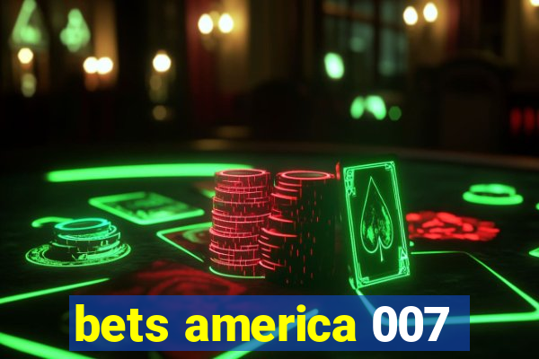 bets america 007