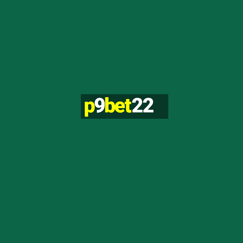 p9bet22