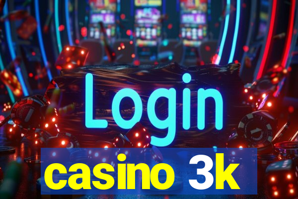 casino 3k