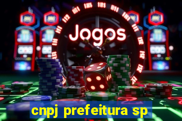 cnpj prefeitura sp