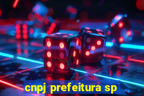 cnpj prefeitura sp