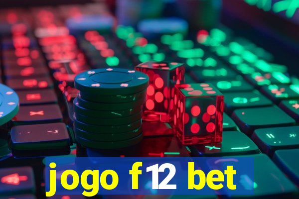 jogo f12 bet