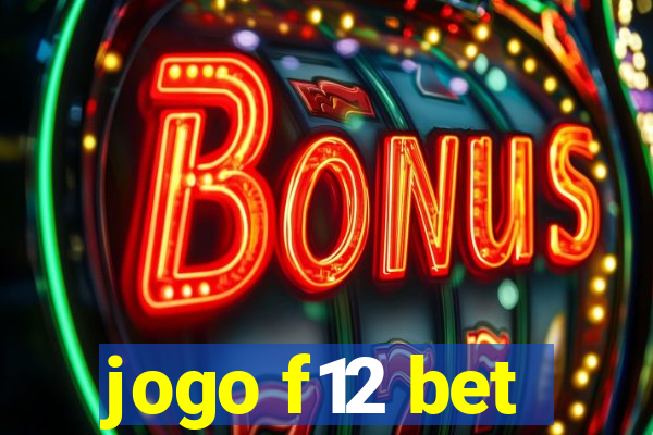 jogo f12 bet