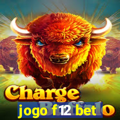 jogo f12 bet