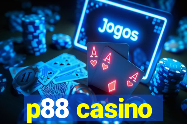 p88 casino