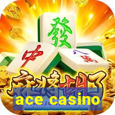 ace casino