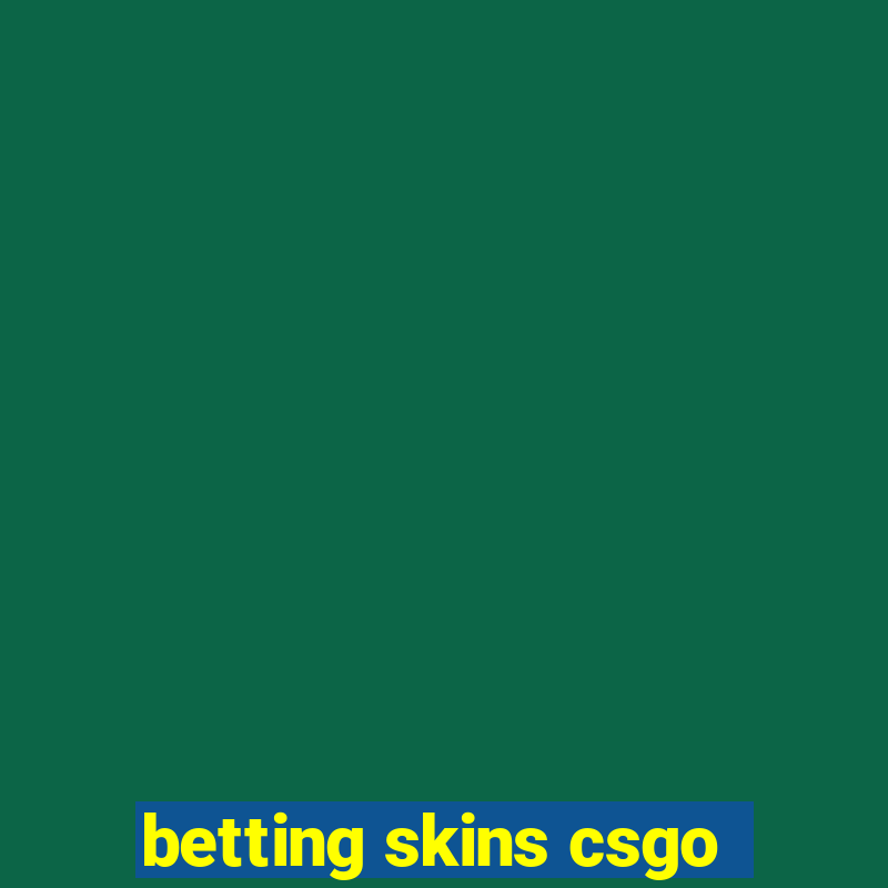 betting skins csgo