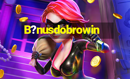 B?nusdobrowin