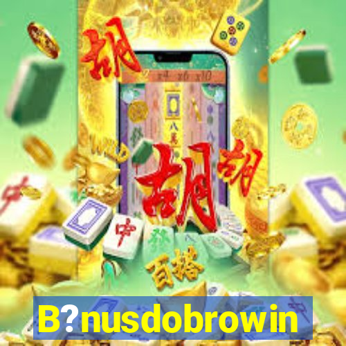 B?nusdobrowin