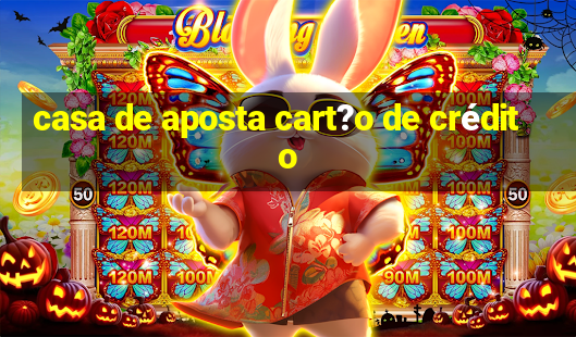 casa de aposta cart?o de crédito