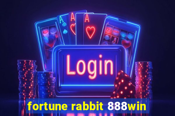 fortune rabbit 888win