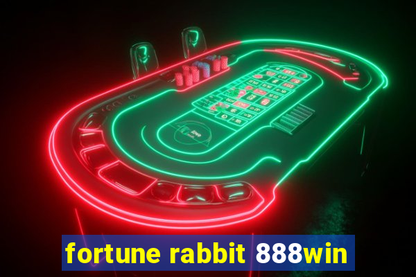 fortune rabbit 888win