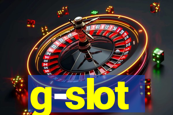 g-slot