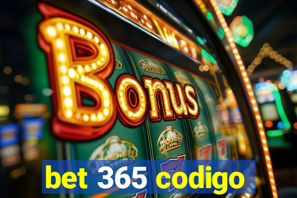 bet 365 codigo