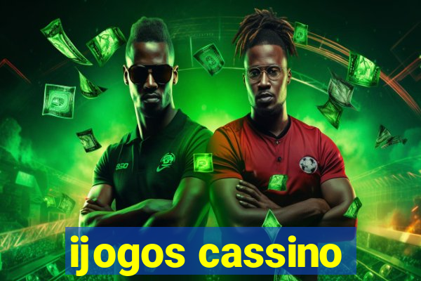 ijogos cassino