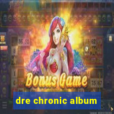 dre chronic album