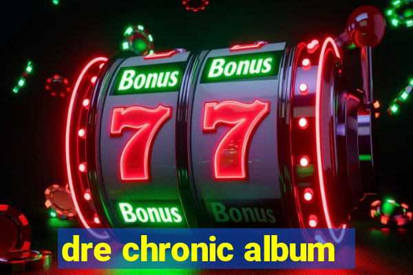 dre chronic album