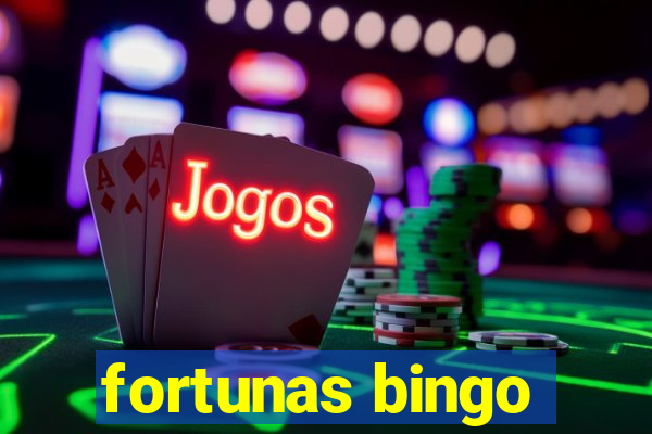 fortunas bingo