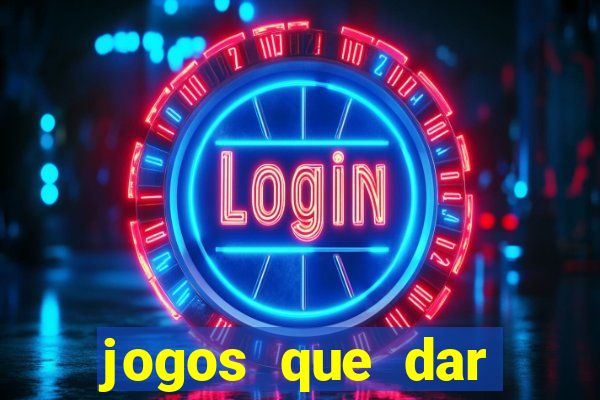 jogos que dar dinheiro ao se cadastrar