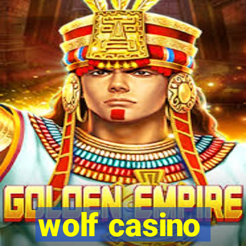 wolf casino