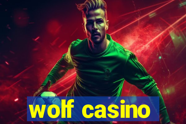 wolf casino