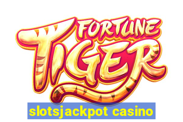 slotsjackpot casino