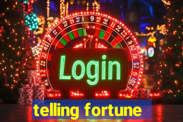 telling fortune