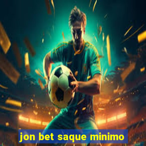 jon bet saque minimo