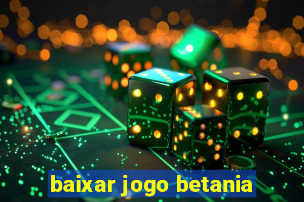 baixar jogo betania