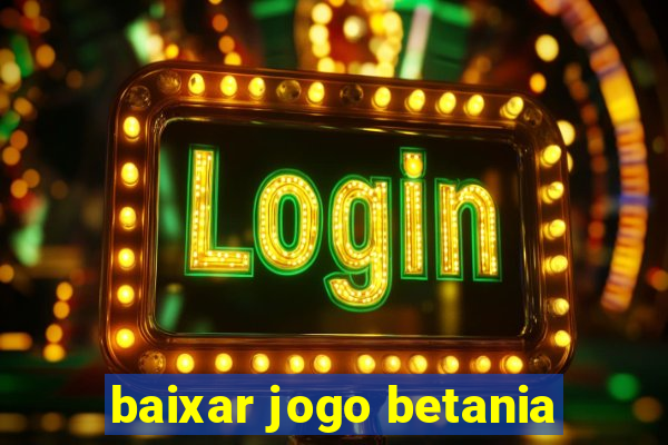 baixar jogo betania