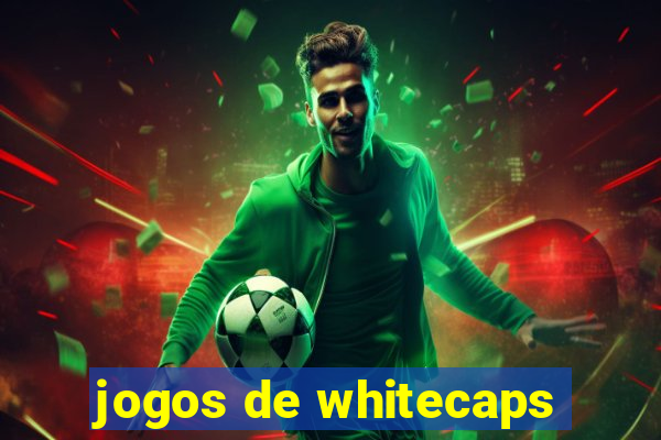 jogos de whitecaps