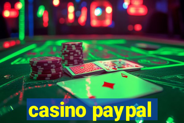 casino paypal