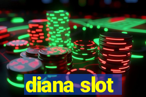 diana slot