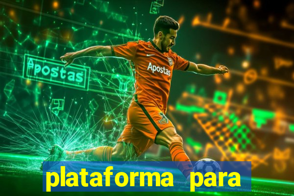 plataforma para jogar tiger fortune