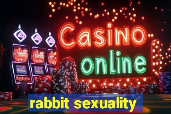 rabbit sexuality