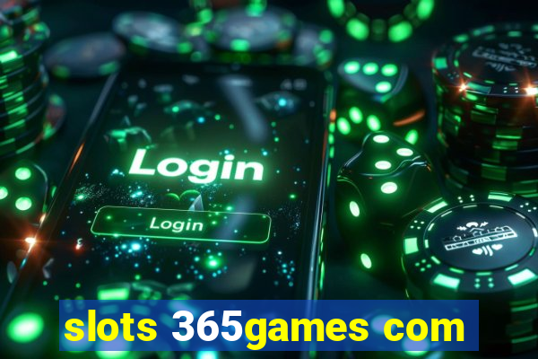 slots 365games com