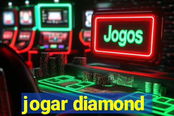 jogar diamond