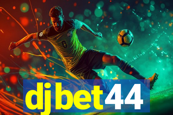 djbet44